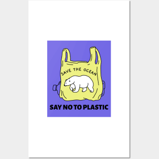 Save the ocean say no to plastic poster Posters and Art